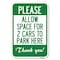 Signmission Please-Allow Space for 2 Cars to Park Heavy-Gauge Aluminum Sign, 12" x 18", A-1218-23298 A-1218-23298 - alternate 1